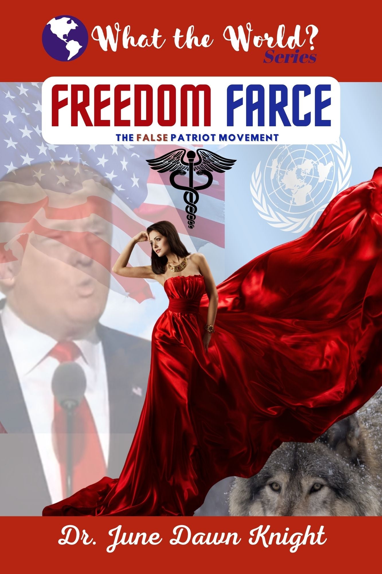 WTW - FREEDOM FARCE - The False Patriot Movement