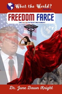 WTW - FREEDOM FARCE - The False Patriot Movement