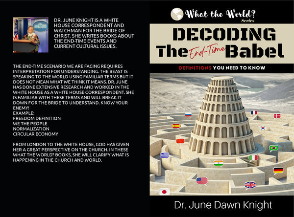 WTW - DECODING the End-Time BABEL - Definitions You Need to Know